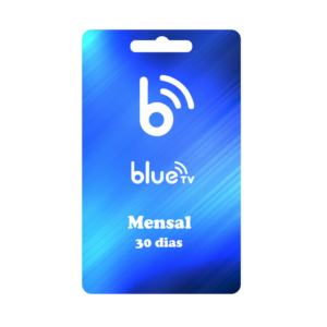 BlueTV Mensal = 30 Dias